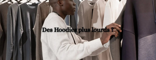 Pourquoi certains Hoodies sont plus lourds que d’autres ? - Beauvelli